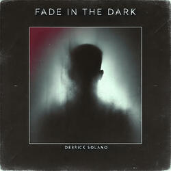 Fade in the Dark