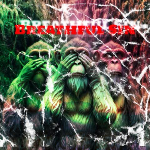 Breathful Sin