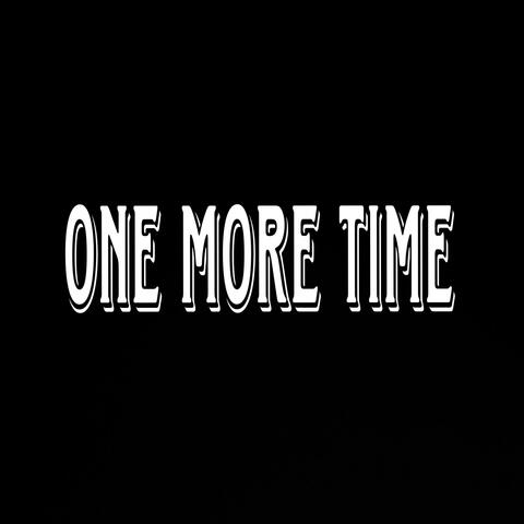 One More Time