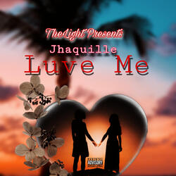Luve Me