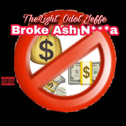 Broke Ash Nigga