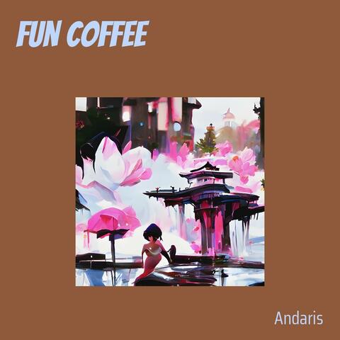 Fun coffee