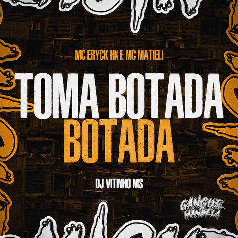 Toma Botada Botada