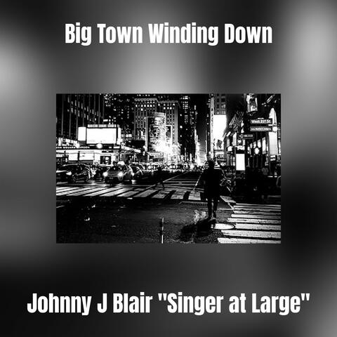 Big Town Winding Down
