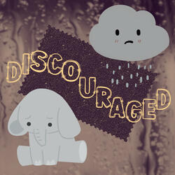 Discouraged