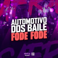 AUTOMOTIVO DOS BAILE FODE FODE