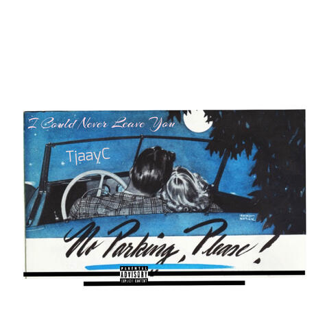 I Could Never Leave You