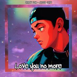 Love You No More