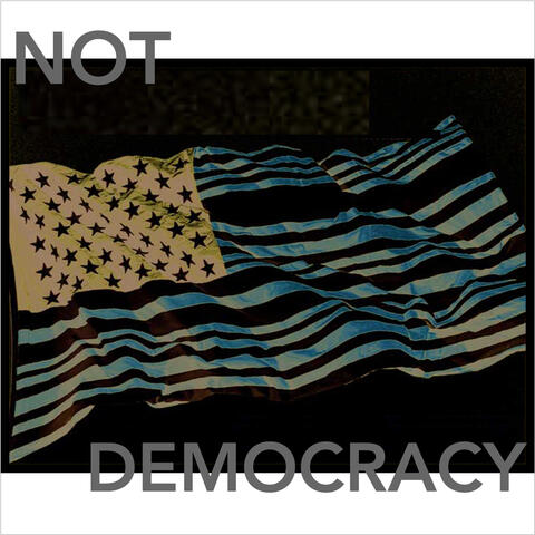 Not Democracy
