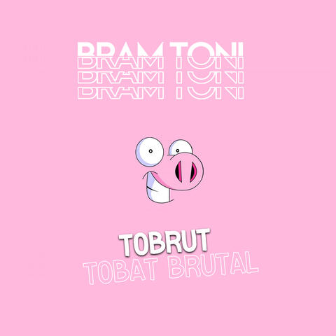 DJ TOBRUT TOBAT BRUTAL