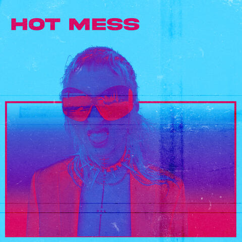 Hot Mess