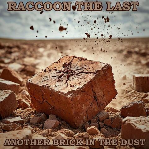 Another Brick in the Dust