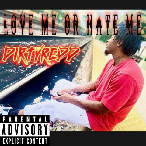 Love Me Or Hate Me