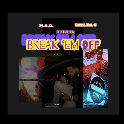 Break 'Em Off