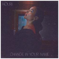 Change in Your Name