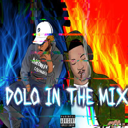 Dolo In The Mix