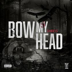 Bow My Head