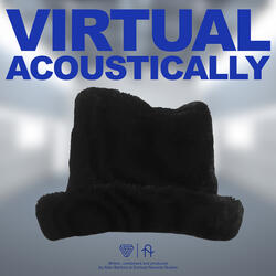 Virtual Acoustically