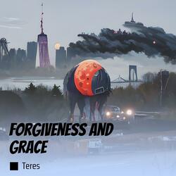 Forgiveness and Grace