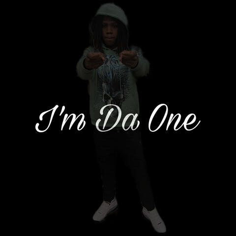 I’m Da One