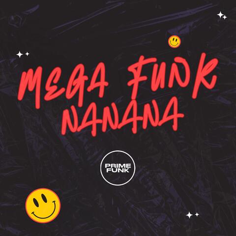 Mega Funk Nanana