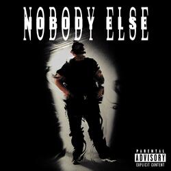 Nobody Else