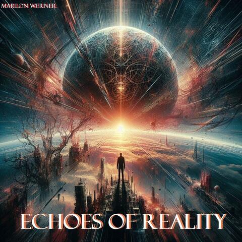 Echoes of Reality
