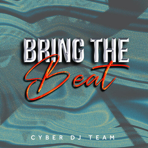 Bring The Beat