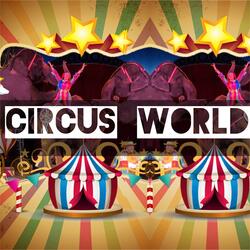 *C*I*R*C*U*S*W*O*R*L*D*