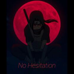 No Hesitation