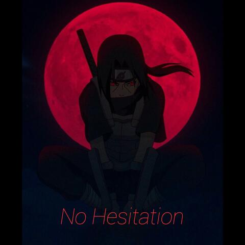No Hesitation