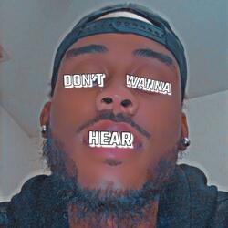 Don't Wanna Hear