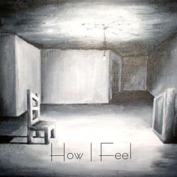 How I Feel