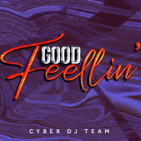 Good Feellin'