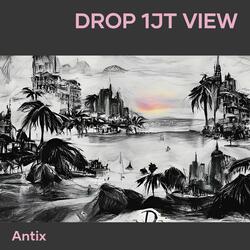 DROP 1JT VIEW
