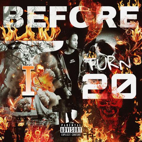 Before I Turn 20