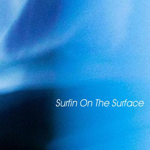 Surfin On The Surface
