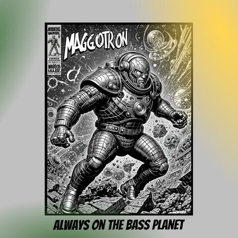 Always On The Bass Planet