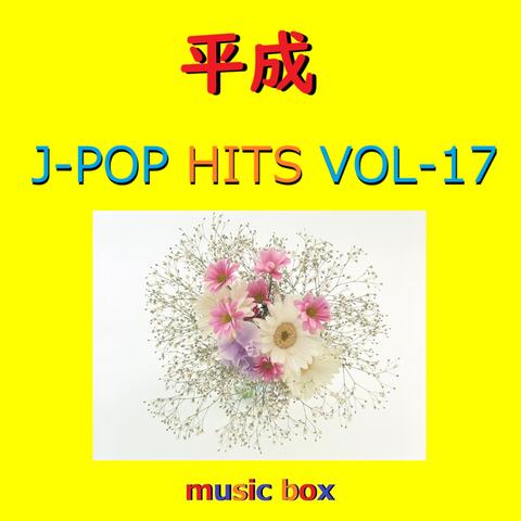 A Musical Box Rendition of Heisei J-Pop Hits Vol-17