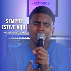 Sempre Estive Aqui