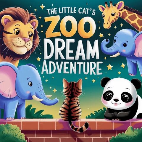 The Little Cat's Zoo Dream Adventure