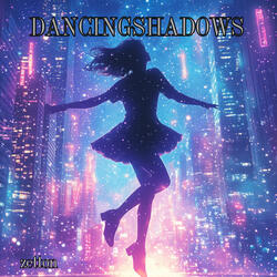 Dancing Shadows
