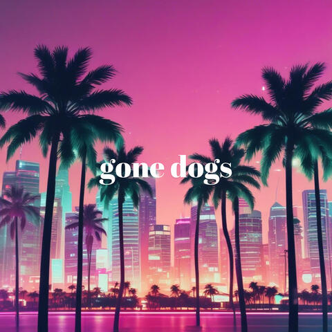 gone dogs