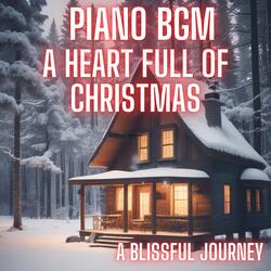 Piano BGM  「A Heart Full of Christmas」