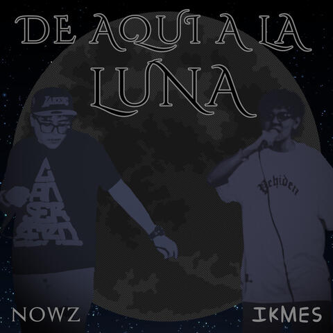 DE AQUÍ A LA LUNA
