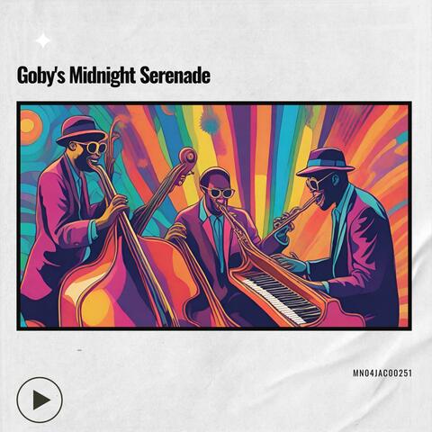 Goby's Midnight Serenade