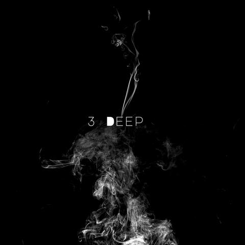 3 Deep