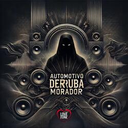 Automotivo Derruba Morador