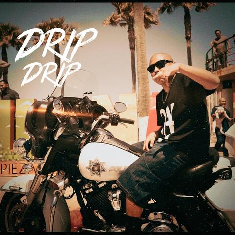 Drip Drip