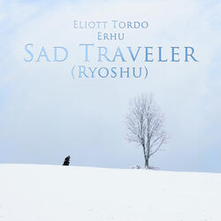 Sad Traveler (Ryoshu)